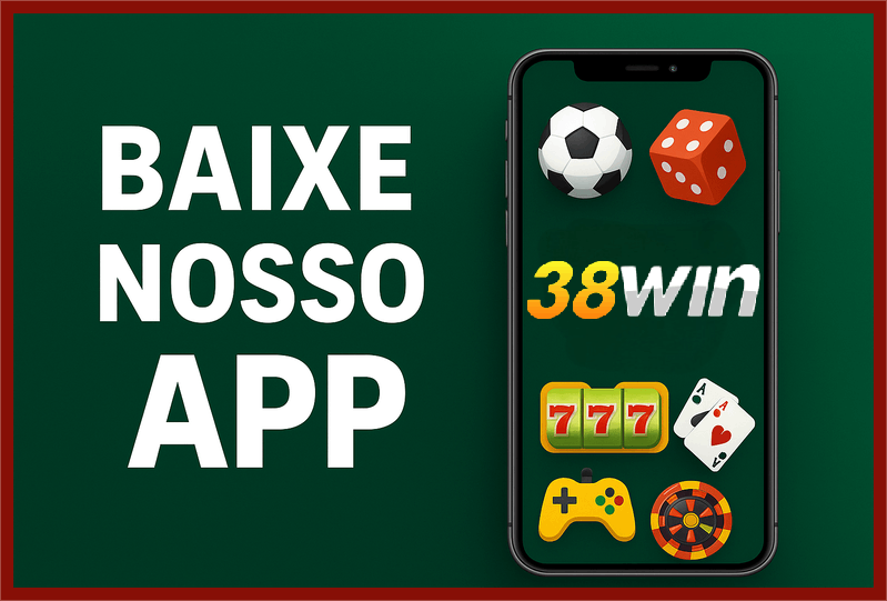 Baixar o 38WIN Cassino App